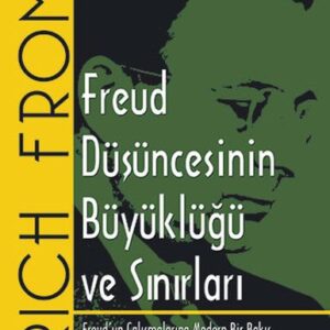 Freud Düşüncesinin Büyüklüğü ve Sınırları