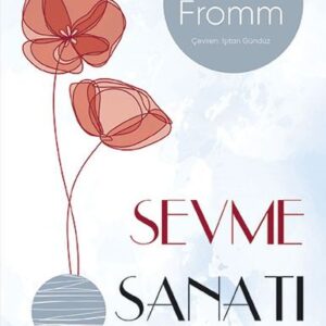 Sevme Sanatı (Modern Kapak)