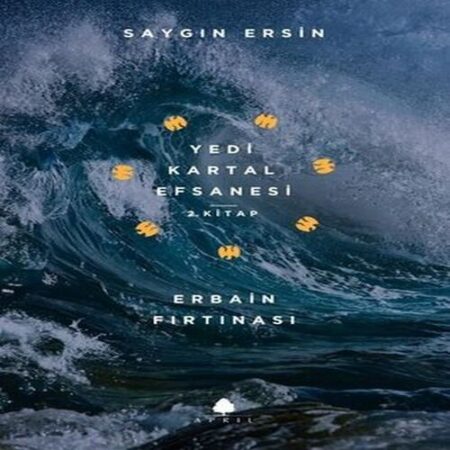 Erbain Fırtınası - Yedi Kartal Efsanesi 2.