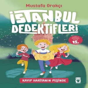 Kayıp Haritanın Peşinde - İstanbul Dedektifleri 1