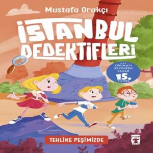 Tehlike Peşimizde - İstanbul Dedektifleri 4