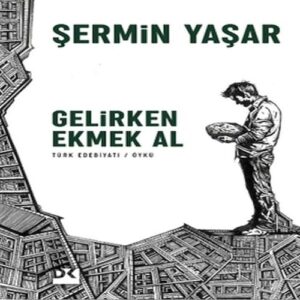 Gelirken Ekmek Al