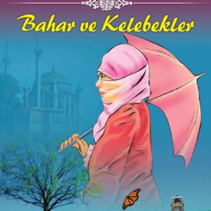Ömer Seyfettin Bahar ve Kelebekler
