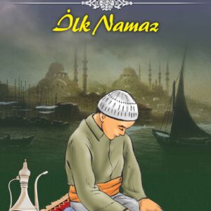 Ömer Seyfettin İlk Namaz