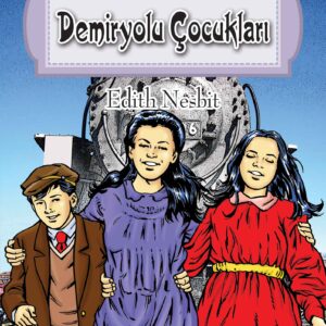 Dünya Çocuk Klasikleri Dizisi Demiryolu Çocukları