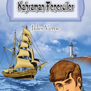 Dünya Çocuk Klasikleri Dizisi Kahraman Fenerciler