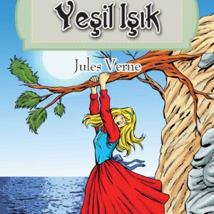 Dünya Çocuk Klasikleri Dizisi Yeşil Işık