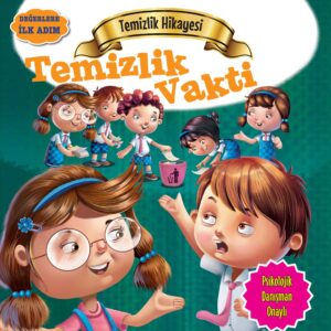 Temizlik Vakti - Değerlere İlk Adım