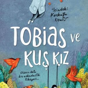 Tobias ve Kuş Kız