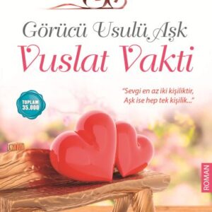 Görücü Usulü Aşk - Vuslat Vakti