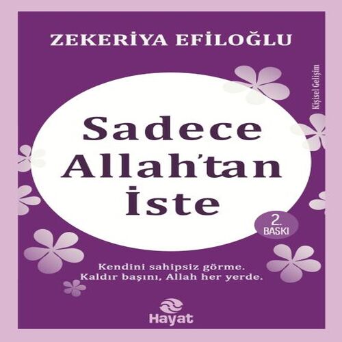 Sadece Allah’tan İste