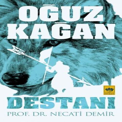 Oğuz Kağan Destanı - Görsel 2