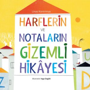 Harflerin ve Notaların Gizemli Hikâyesi