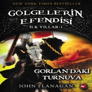 Gölgelerin Esi İlk Yıllar 1-Gorlanda'ki Turnuva