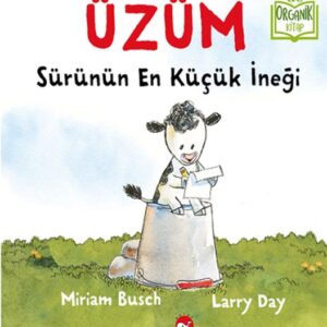 Üzüm, Sürünün En Küçük İneği - Organik lar