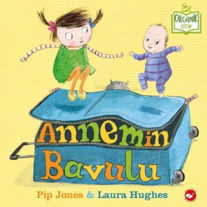 Annemin Bavulu - Organik lar