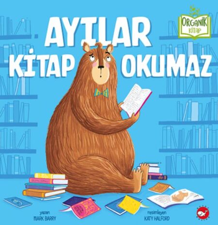 Ayılar  Okumaz - Organik lar