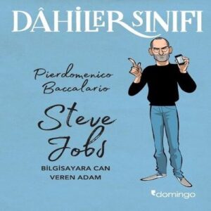 Dahiler Sınıfı - Steve Jobs Bilgisa Can Veren Adam