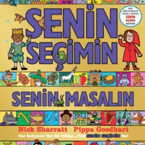 Senin Seçimin Senin Masalın - Her Seferinde Yeni Bir Hikaye-Peki Senin Seçimin Ne?