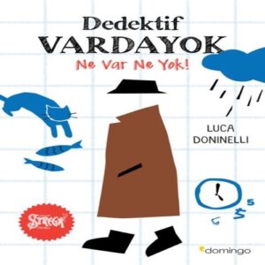 Dedektif Varda Ne Var Ne !