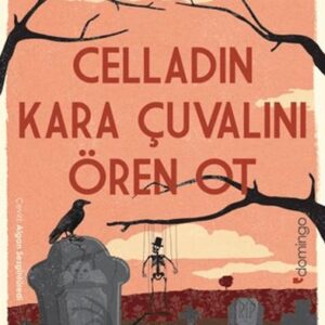 Celladın Kara Çuvalını Ören Ot