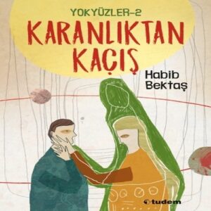 yüzler 2 - Karanlıktan Kaçış