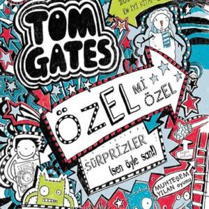 Tom Gates - 06 Özel Mi Özel Sürprizler (sen öyle san!) (Ciltli)