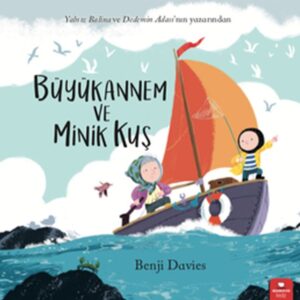 Büyükannem ve Minik Kuş