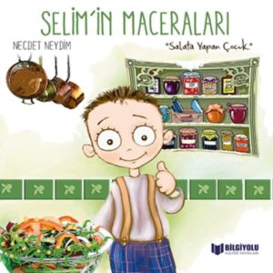 Selim'İn Maceraları - Salata Yapan Çocuk