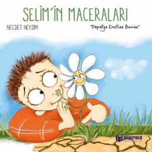 Selim'İn Maceraları -  Dostum Benim