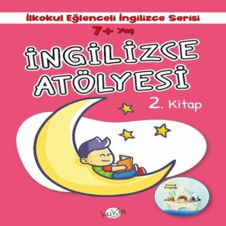 İlkokul Eğlenceli İngilizce - İngilizce Atölyesi 2.  7+ Yaş