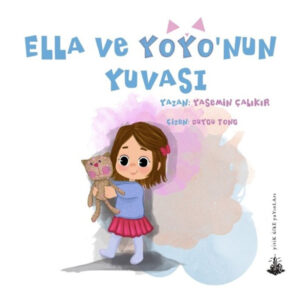Ella ve Yoyo'nun Yuvası