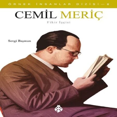 Örnek İnsanlar Dizisi-8 Cemil Meriç