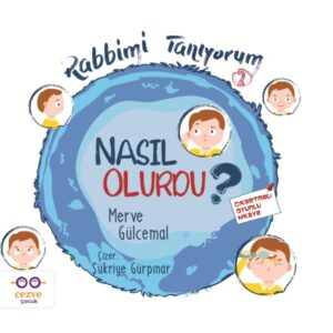 Nasıl Olurdu? - Rabbimi Tanıyorum 2