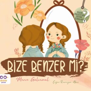 Bize Benzer mi? - Küçük Merve’nin Büyük Soruları 2