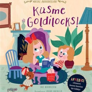 Küsme Goldilocks! - Masal Arkadaşları