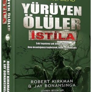 Yürüyen Ölüler - İstila