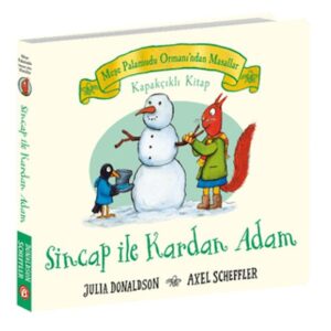 Sincap ile Kardan Adam - Meşe Palamudu Ormanı’ndan Masallar (Kapakçıklı )