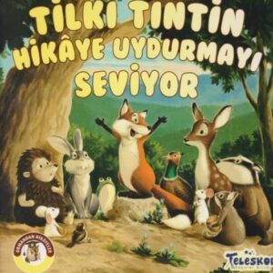 Tilki Tintin Hikaye Uydurmayı Seviyor - Ormandan Hikayeler