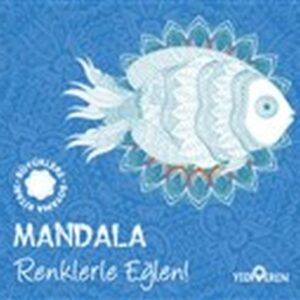 Mandala - Renklerle Eğlen!