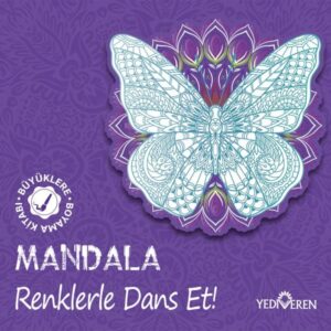 Mandala – Renklerle Dans Et!