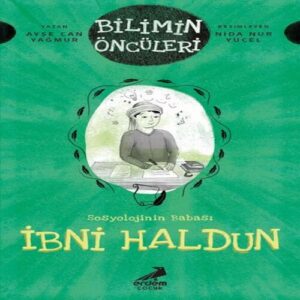 Bilimin Öncüleri- Sosyoloji İlminin Babası: İbni Haldun