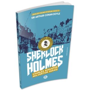 Charles Augustus Milverton Vakası - Sherlock Holmes