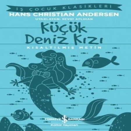 Küçük Deniz Kızı - Kısaltılmış Metin