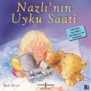 Nazlı'nın Uyku Saati-İlk Okuma larım
