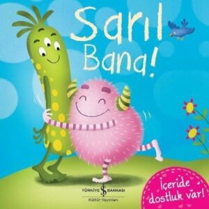 Sarıl Bana!