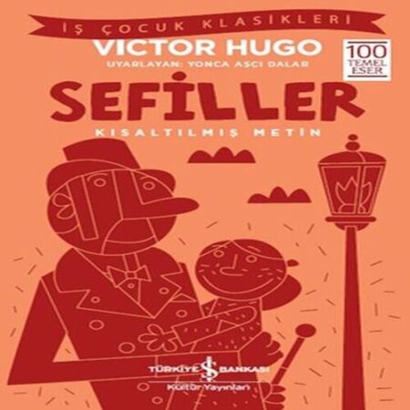 Sefiller - İş Çocuk Klasikleri - Kısaltılmış Metin