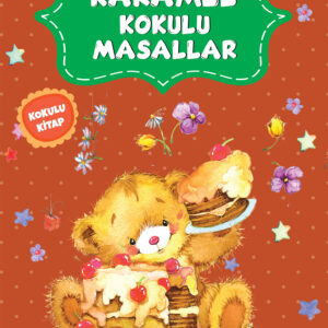 Karamel Kokulu Masallar