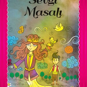 Sevgi Masalı - Samed Behrengi Serisi