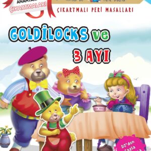 Goldilocks ve Üç Ayı - Çıkartmalı Peri Masalları
